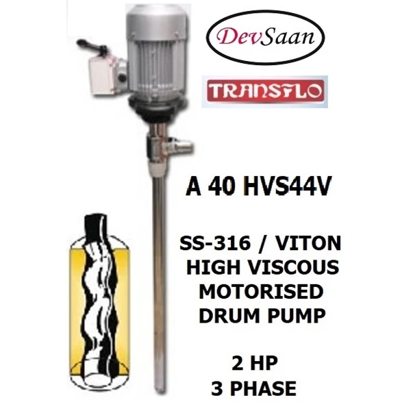 SS-316 High Viscous Drum Pump A 40 HVS44V - 40mm
